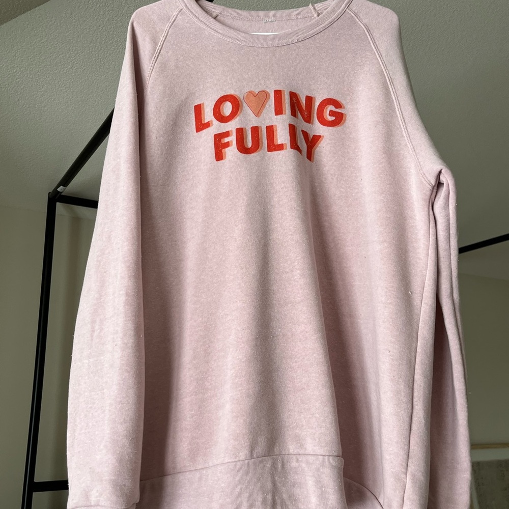 Loving Fully rose pink sweatshirt